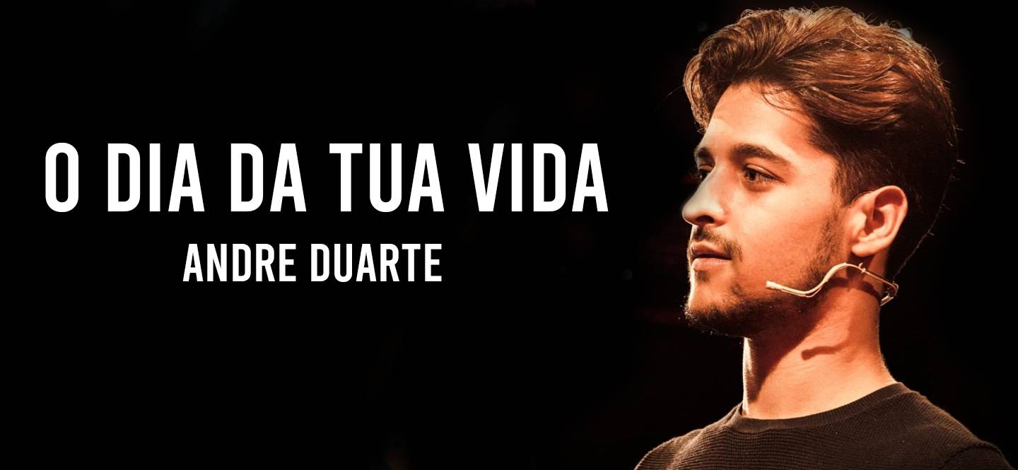 O Dia Da Tua Vida - André Duarte